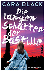 Die langen Schatten der Bastille - Cara Black